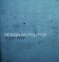Design-as-Politics-by-Tony-Fry-Berg-Publishing.jpeg